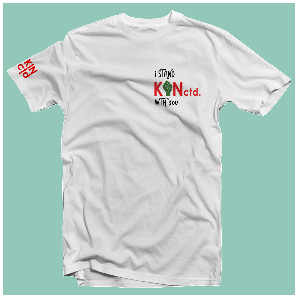 i stand KINctd. with you - Pocket Print Tee