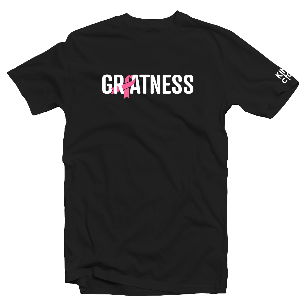 Greatness ... Breast Cancer Awareness Tee